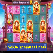 ookla speedtest beta